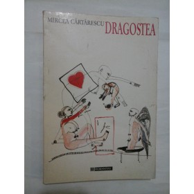 DRAGOSTEA  -  MIRCEA  CARTARESCU 